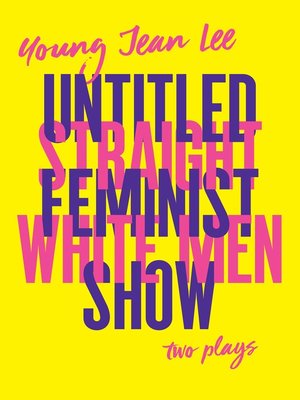 cover image of Straight White Men / Untitled Feminist Show